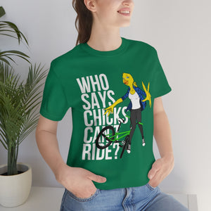 Silver OutBreak: Who Says Chicks Can't Ride? Tee